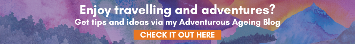 Link to Adventurous Ageing Blog